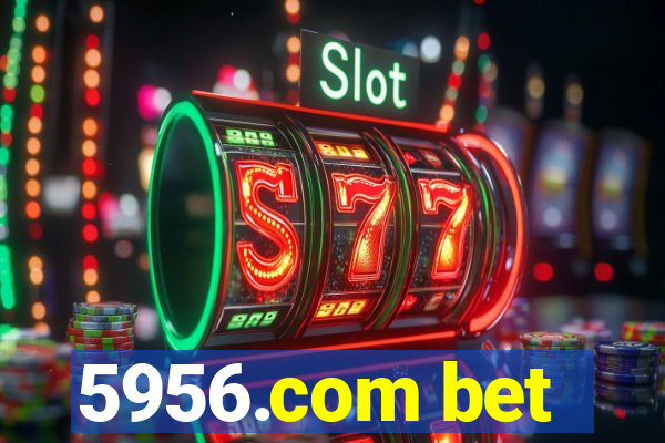 5956.com bet